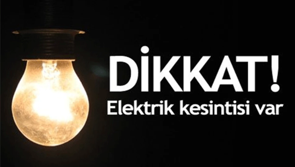 Doğanköy'de 3 saatlik elektrik kesintisi