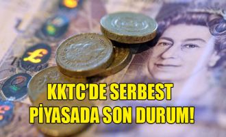 KKTC'de serbest piyasada son durum!