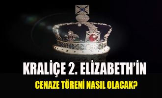 Kraliçe 2. Elizabeth’in cenaze töreni nasıl olacak?