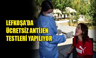 Lefkoşa’da ücretsiz antijen testleri yapılıyor