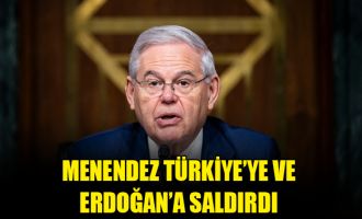 Menendez Türkiye’ye ve Erdoğan’a saldırdı