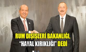 Rum Dışişleri Bakanlığı Tatar-Aliyev görüşmesini hayal kırıklığı olarak yorumladı