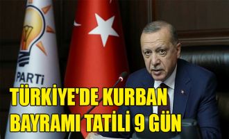 Türkiye'de Kurban Bayramı tatili 9 güne çıkarıldı