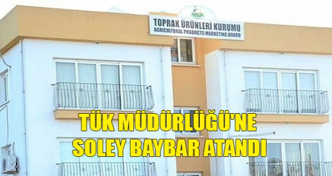 TÜK Müdürlüğü'ne Soley Baybar atandı