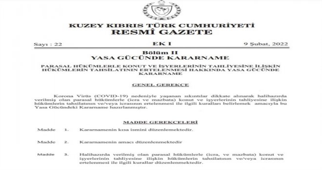 TÜM PARASAL HÜKÜMLERLE KONUT VE İŞ YERLERİNİN TAHLİYESİNE İLİŞKİN HÜKÜMLERİN TAHSİLATI ERTELENDİ