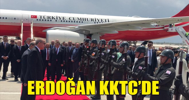 Türkiye Cumhurbaşkanı Erdoğan KKTC’de