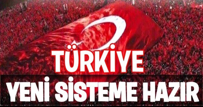Türkiye yeni sisteme hazır..