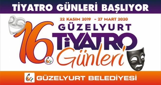 XVI. GÜZELYURT TİYATRO GÜNLERİ BAŞLIYOR