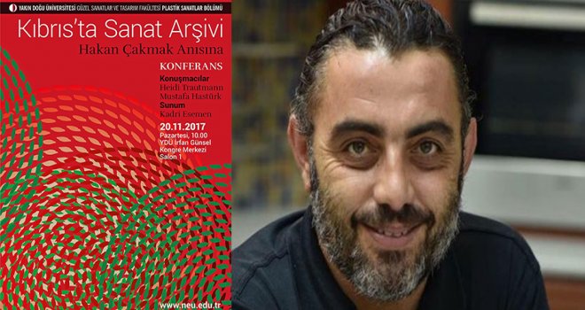 YDÜ’de Hakan Çakmak anısına konferans