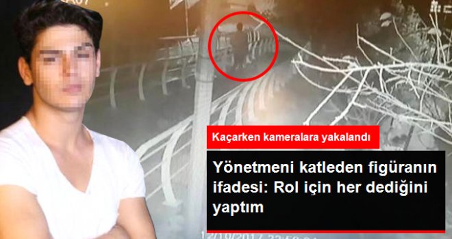 Yönetmen Mustafa Uzun'u Öldüren Figüranın İfadesi Ortaya Çıktı