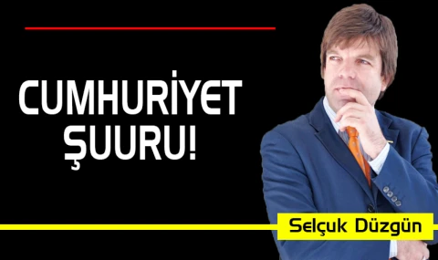 CUMHURİYET ŞUURU!